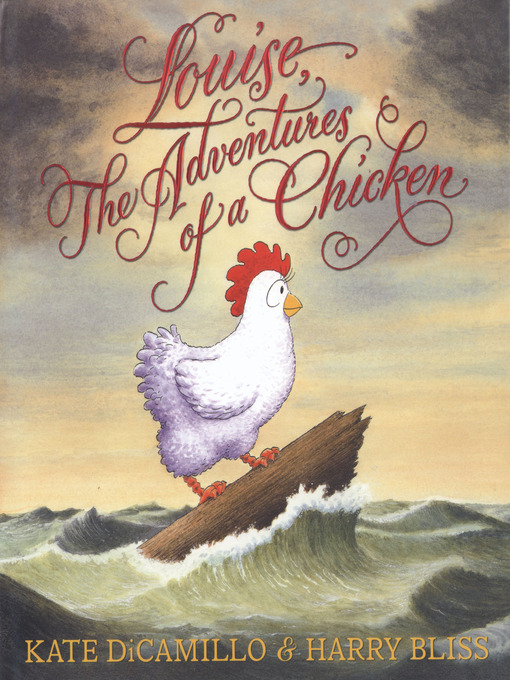 Title details for Louise, The Adventures of a Chicken by Kate DiCamillo - Available